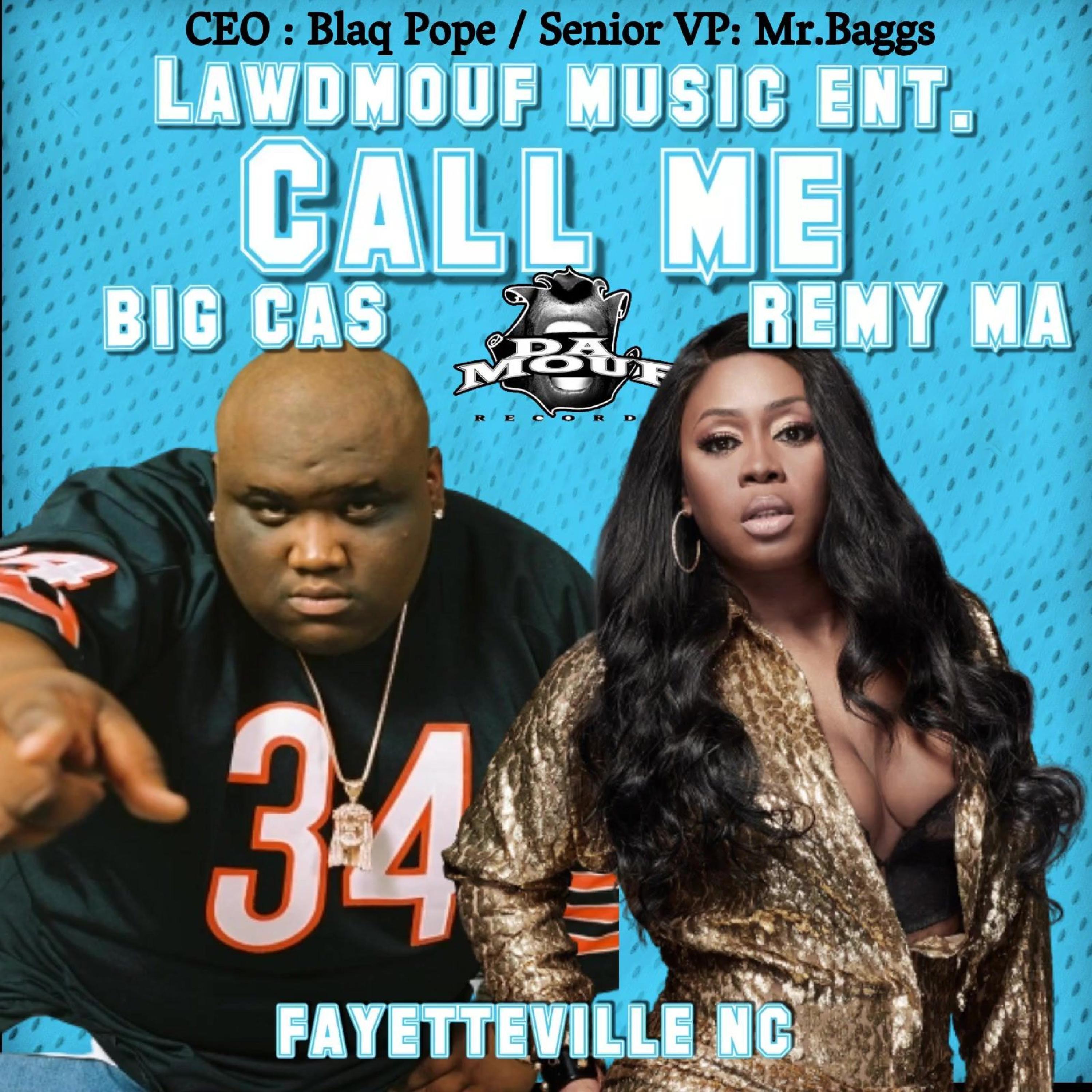 LawdMouf Records Presents - Call me a Gangster (feat. Big Cas & Remy Ma) (Radio Edit)