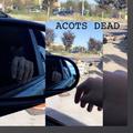 ACOT's DEAD