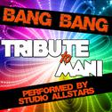 Bang Bang (Tribute to Mani) - Single