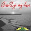 Keith Hines - Goodbye My Love (Reggae Mix)