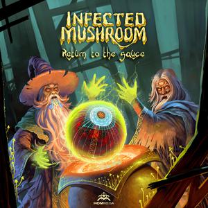 Infected Mushroom - Return to the Sauce （升8半音）