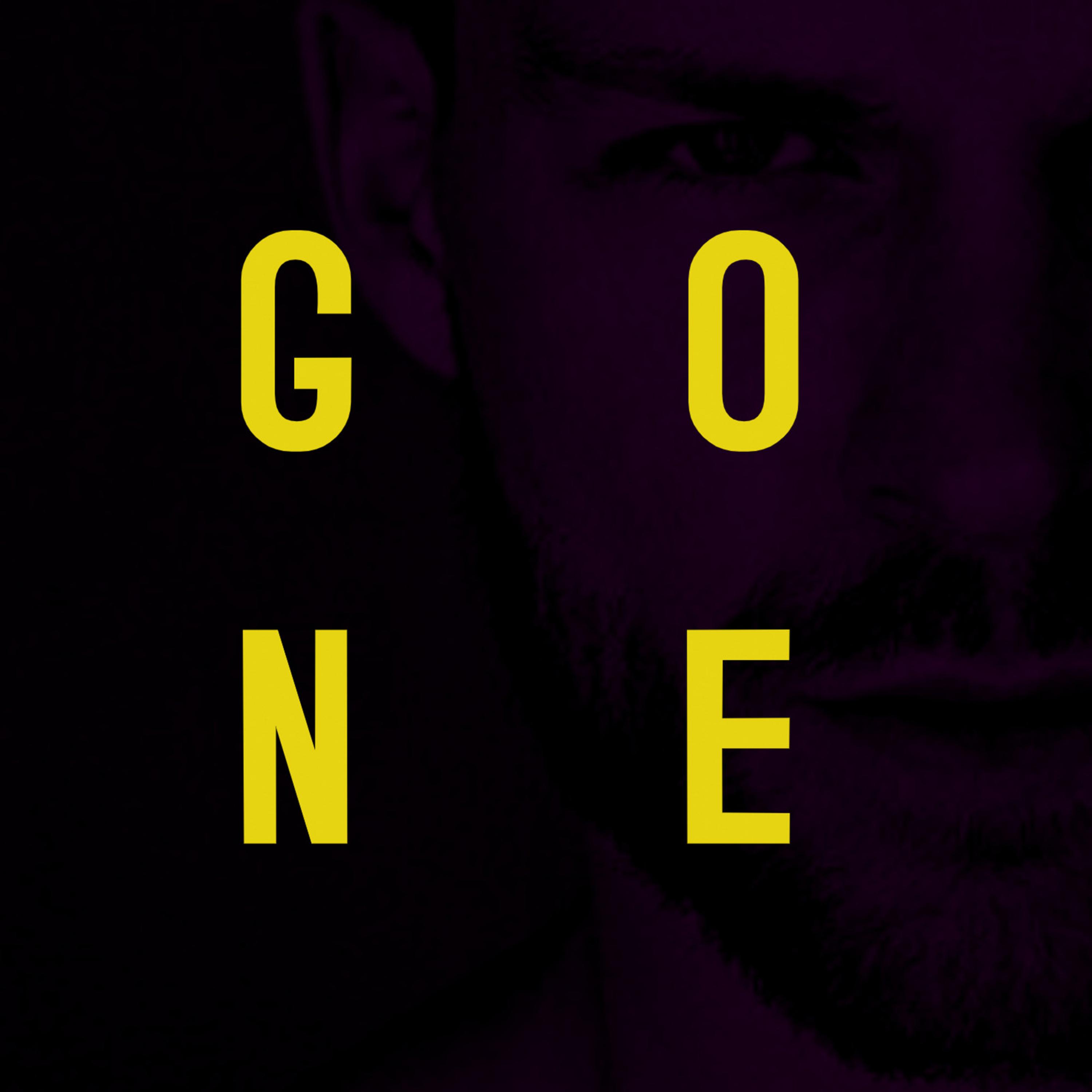 G O N E