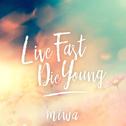 Live Fast Die Young专辑