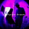 Purple Dream（紫色的梦）