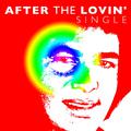 After the Lovin' - Single