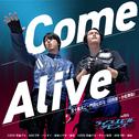 Come Alive (Vシネクスト『リバイスForward 仮面ライダーライブ & エビル & デモンズ』オープニングテーマ)