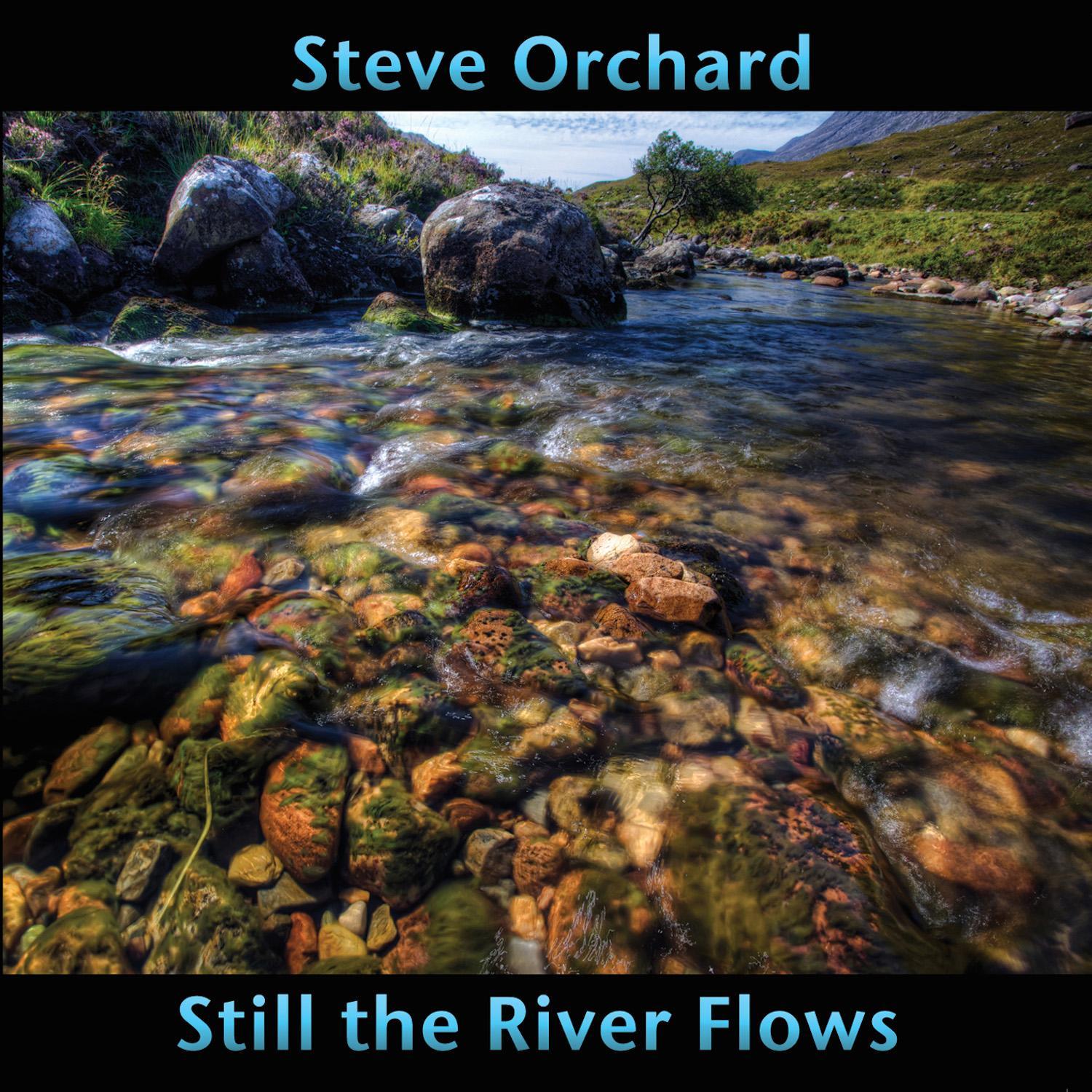 Still the River Flows