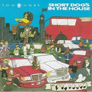 Short Dog's in the House