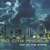 Big City Angels - Top of the Stars (Justin Corza Meets Greg Blast Remix Edit)