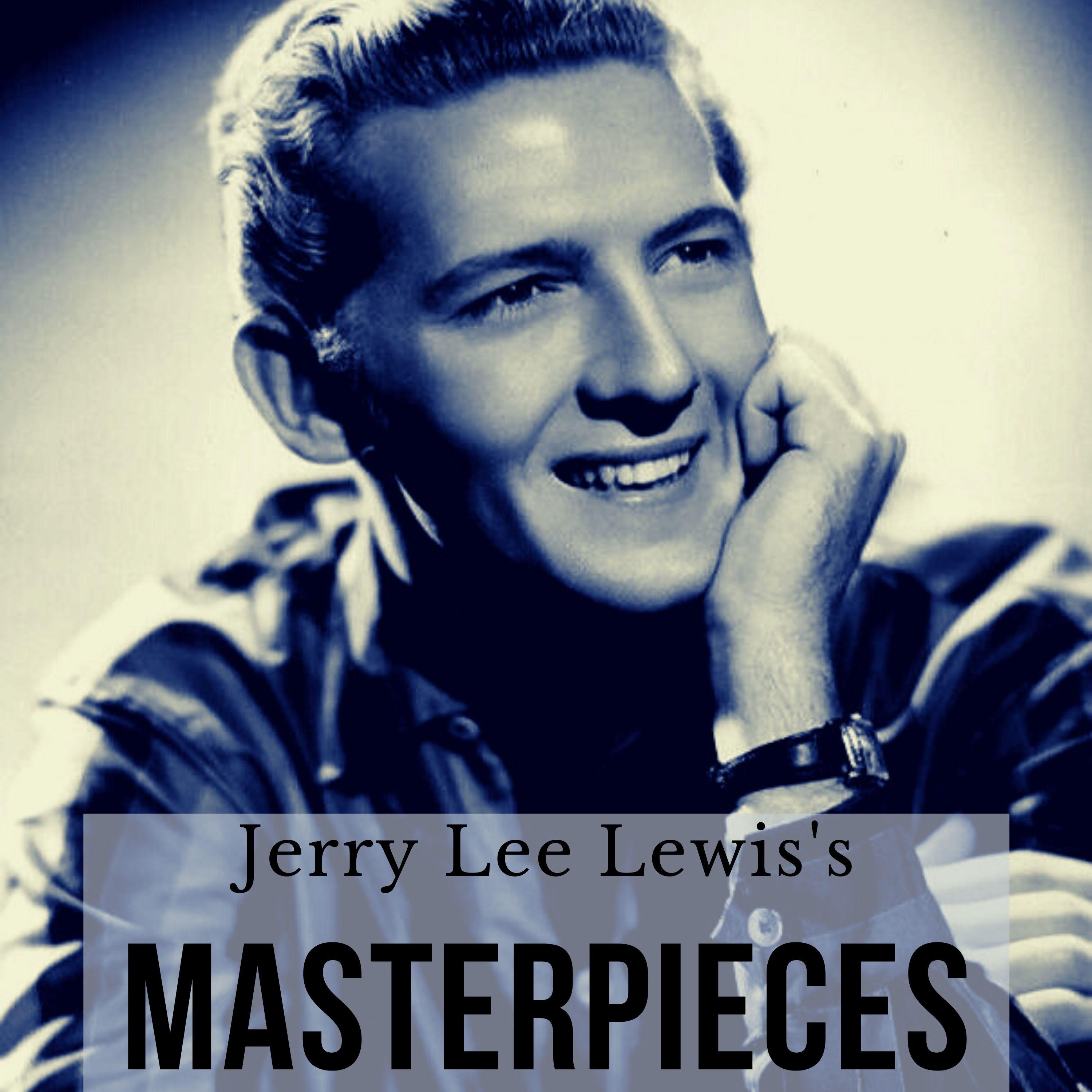 Jerry Lee Lewis's Masterpieces