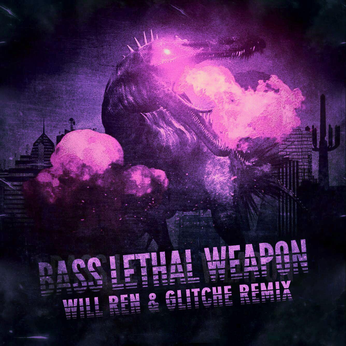 Bass Lethal Weapon (Will Ren & KOZMIC Remix)专辑