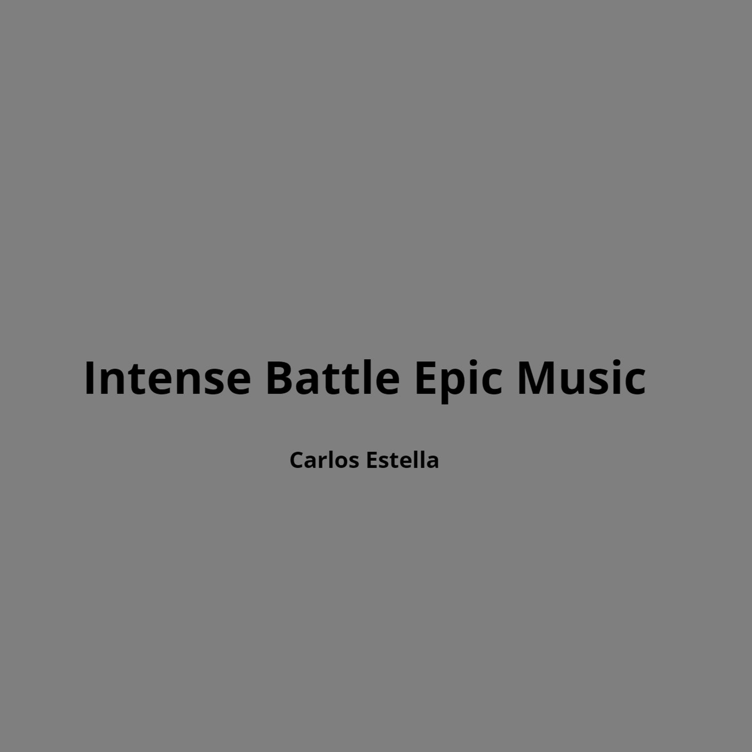 Intense Battle Epic Music专辑