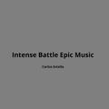 Intense Battle Epic Music