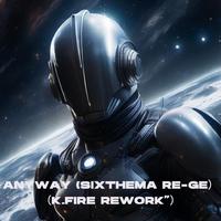 135 - Anyway K.Fire ReWork★F