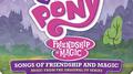 My Little Pony - Songs of Friendship and Magic (Music from the Original TV Series)专辑