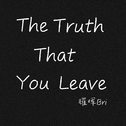 The truth that you leave专辑