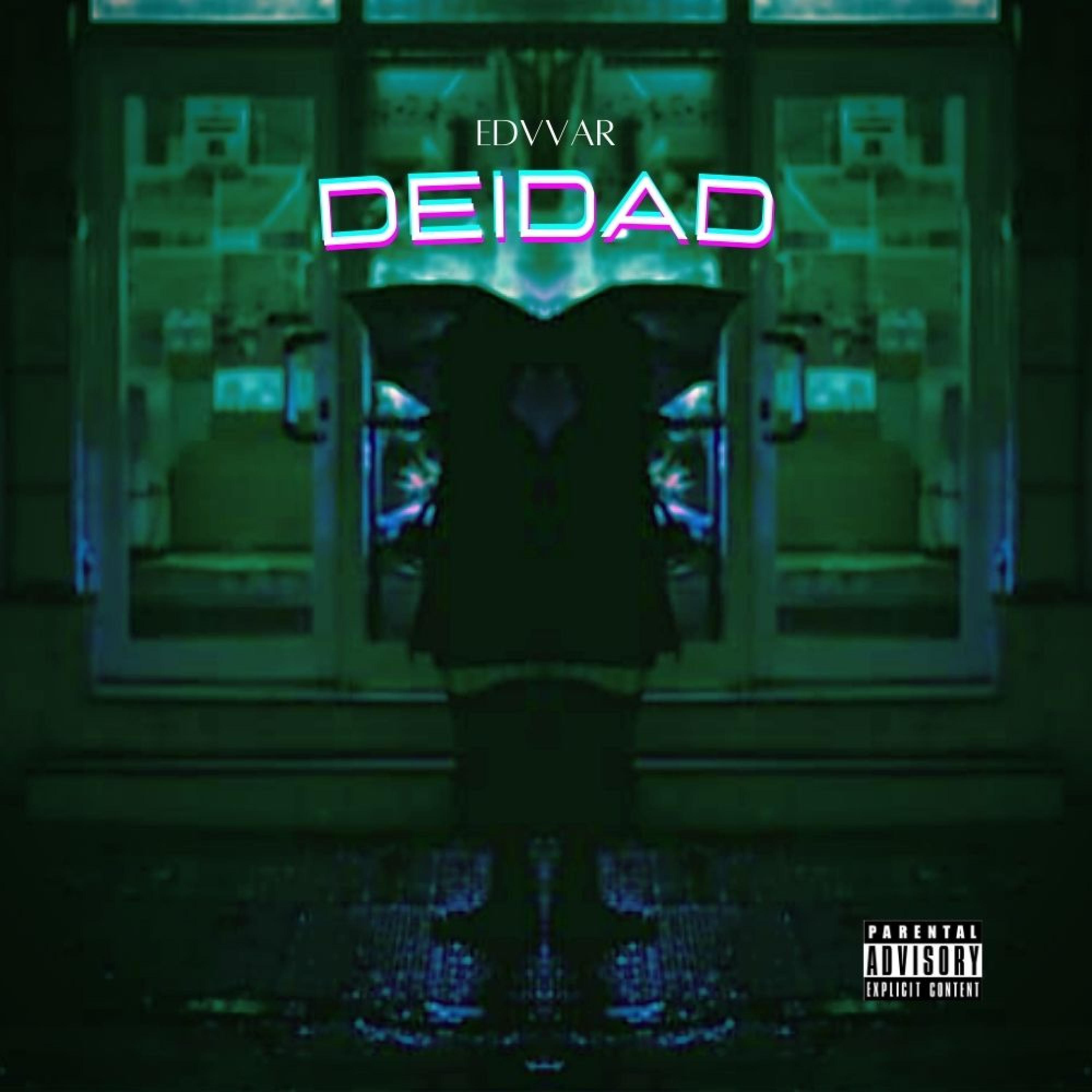 Deidad (feat. Edvvar)