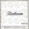 Beethoven - Part Ill