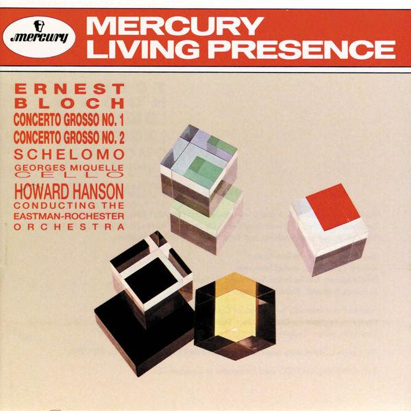 Bloch: Concerto Grosso No. 1 & No. 2/Schelomo