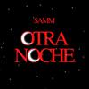 Samm - Otra Noche