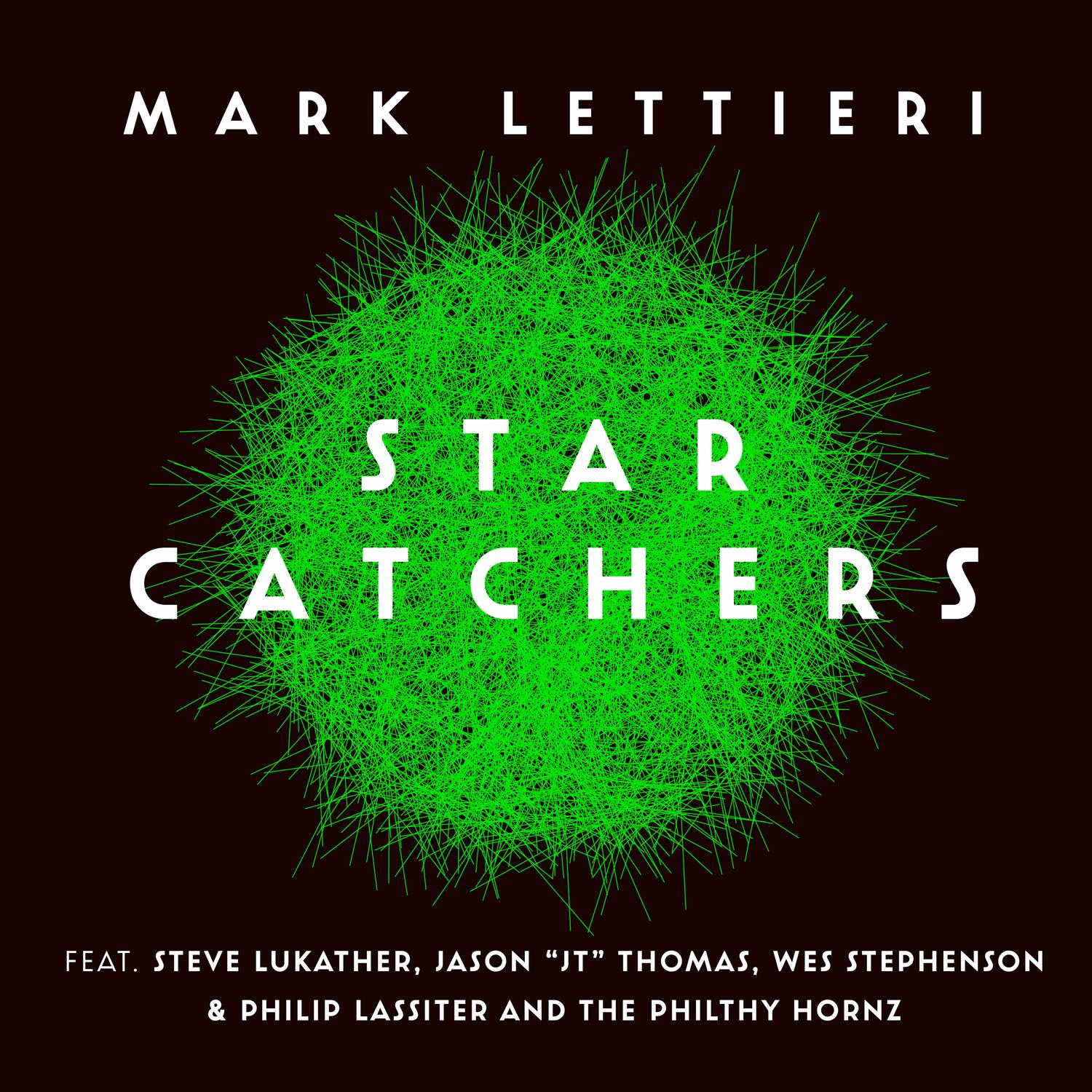 Star Catchers (feat. Steve Lukather, Jason "JT" Thomas, Wes Stephenson, Philip Lassiter & The Philthy Hornz)