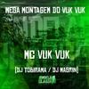 Mc Vuk Vuk - Mega Montagem do Vuk Vuk