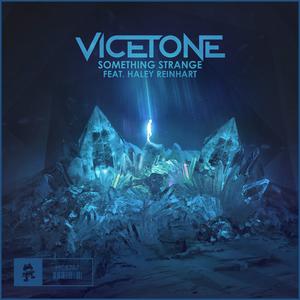 Vicetone & Haley Reinhart - Something Strange (Pre-V2) 带和声伴奏