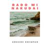 Ndovu Kuu - BADO MI NAKUDAI