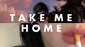 TAKE ME HOME专辑