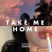 TAKE ME HOME