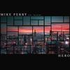 Mike Perry - Hero