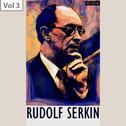 Rudolf Serkin, Vol. 3