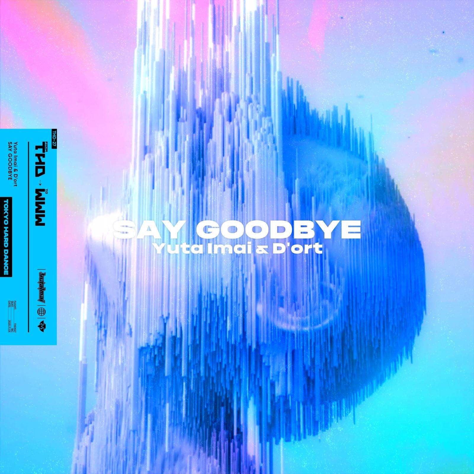 SAY GOODBYE