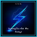 Lightning(Elec-Bob Wen Bootleg)