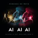 Ai Ai Ai (Felguk & Cat Dealers Remix)专辑
