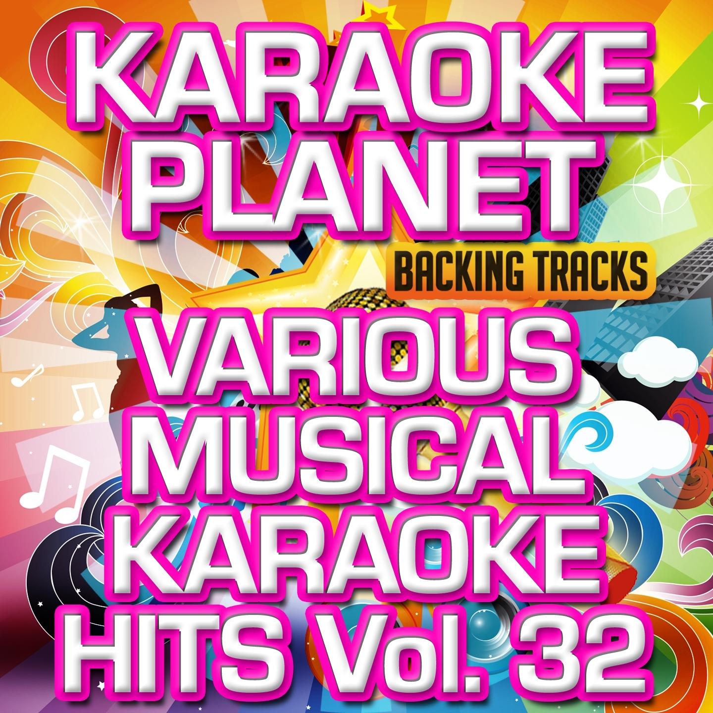 Various Musical Karaoke Hits, Vol. 32 (Karaoke Planet)