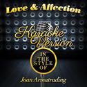 Love & Affection (In the Style of Joan Armatrading) [Karaoke Version] - Single专辑