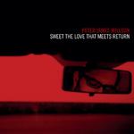 Sweet the Love That Meets Return专辑