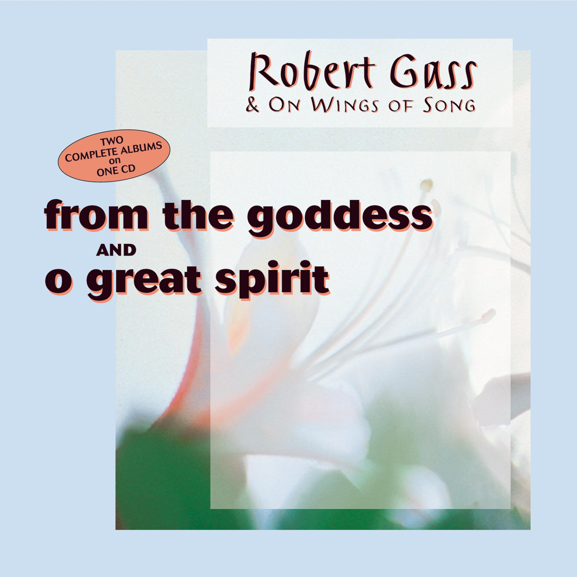 From The Goddess/O Great Spirit