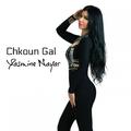 Chkoun Gal