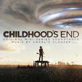 Childhood's End (Deluxe Edition) [Original Mini-Series Soundtrack]