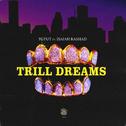 Trill Dreams专辑