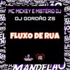 MC Mickey - Fluxo de Rua