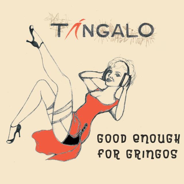Good Enough For Gringos