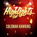 Highlights of Coleman Hawkins