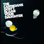 Don\'t Blame Your Daughter (Diamonds)专辑