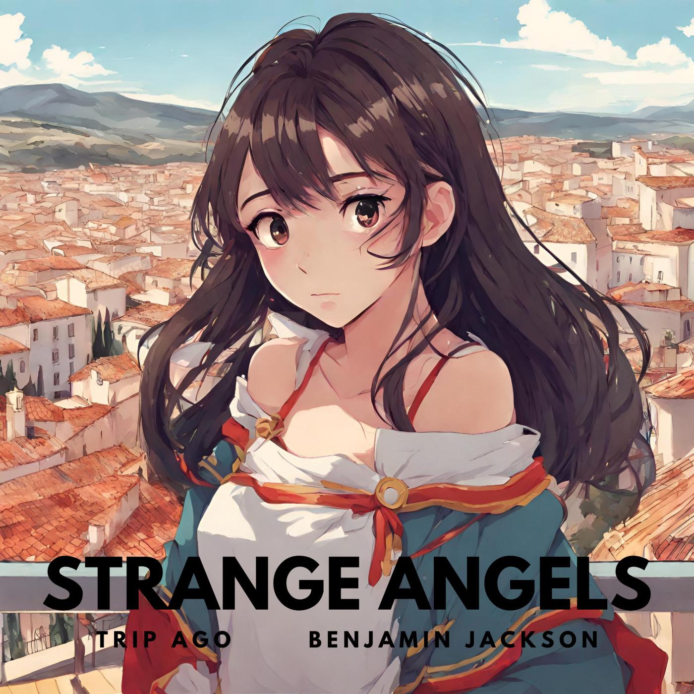 Trip Ago - Strange Angels (feat. Benjamin Jackson)
