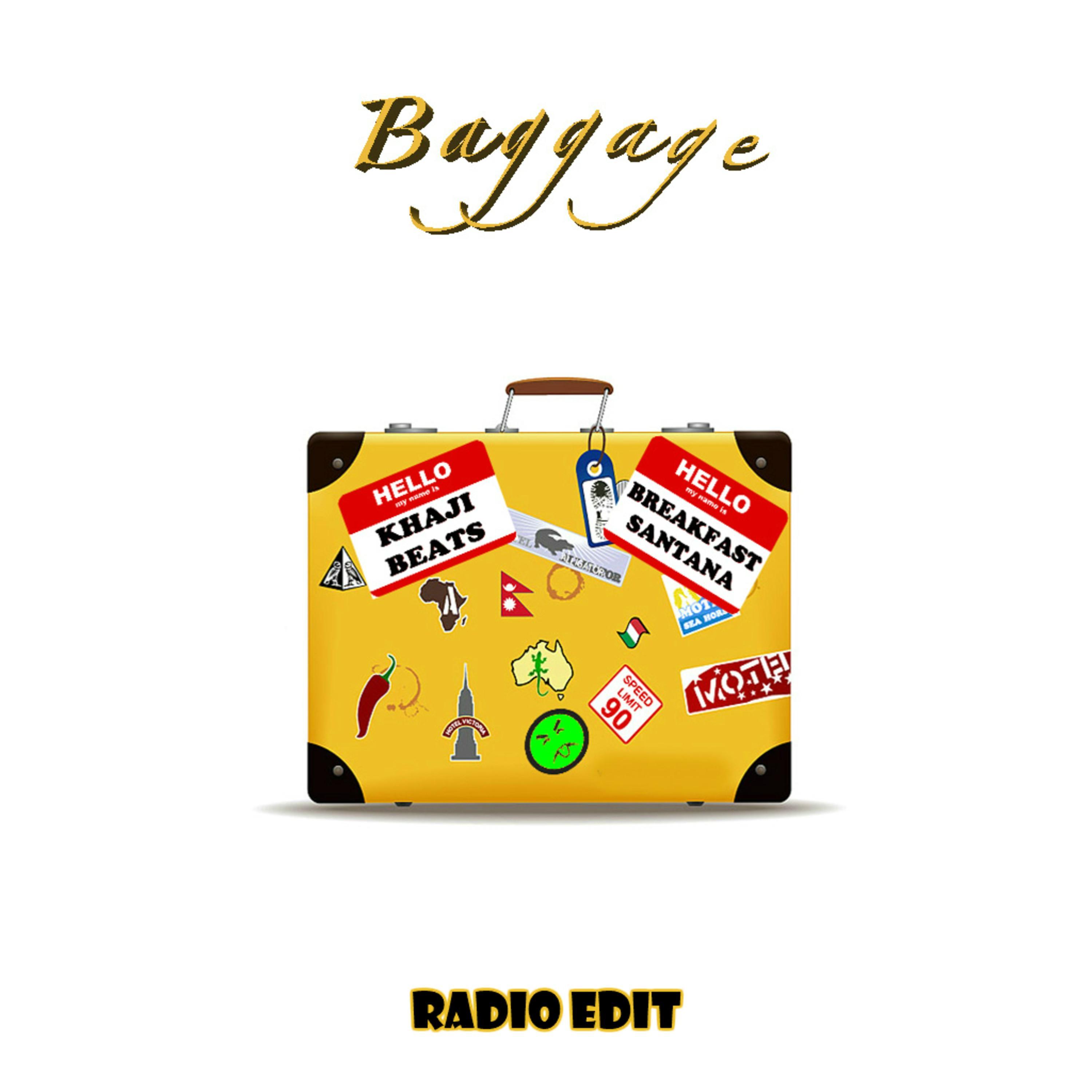 Baggage (feat. Khaji Beats) (Radio Edit) (Radio Edit)