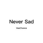 Never Sad