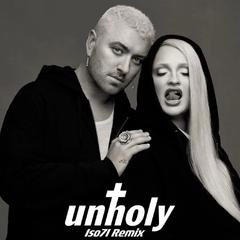 Unholy（Iso7I Remix）